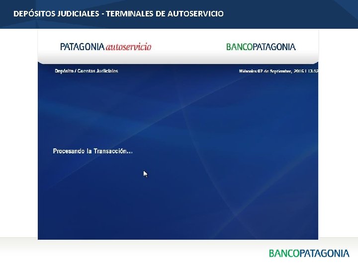 DEPÓSITOS JUDICIALES - TERMINALES DE AUTOSERVICIO 