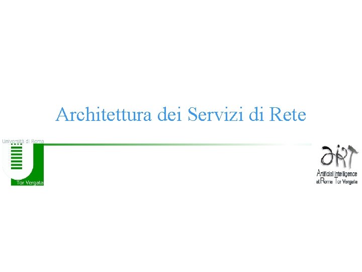 Architettura dei Servizi di Rete 