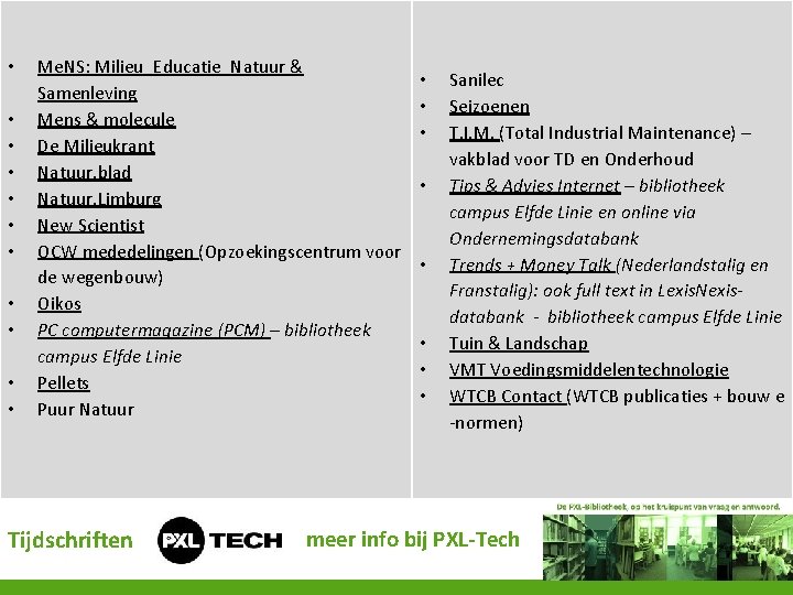  • • • Me. NS: Milieu_Educatie_Natuur & Samenleving Mens & molecule De Milieukrant