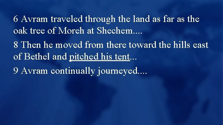 6 Avram traveled through the land as far as the oak tree of Moreh
