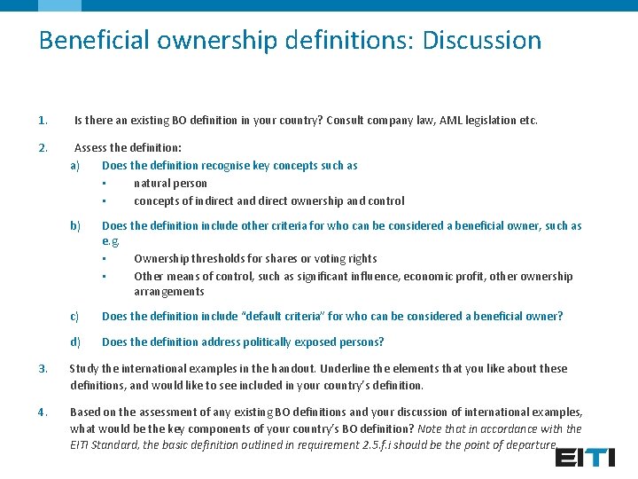 Beneficial ownership definitions: Discussion 1. 2. Is there an existing BO definition in your