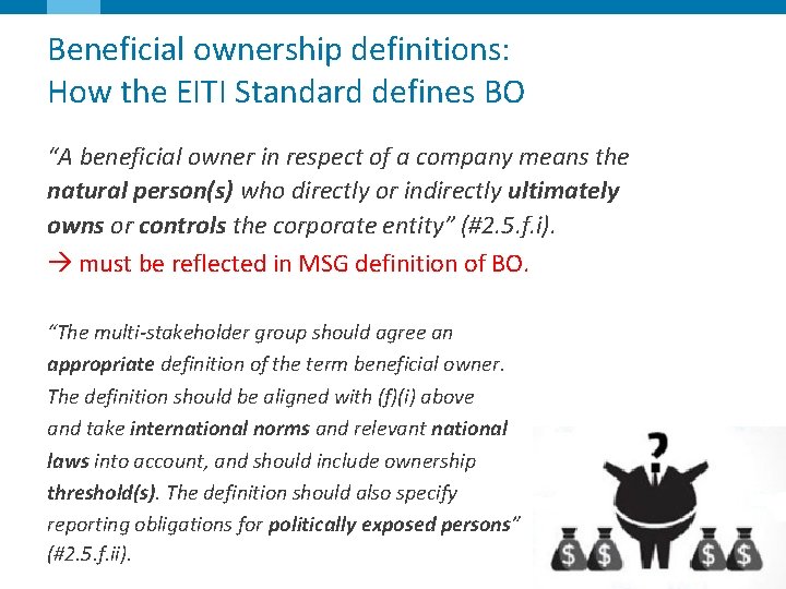 Beneficial ownership definitions: How the EITI Standard defines BO “A beneficial owner in respect