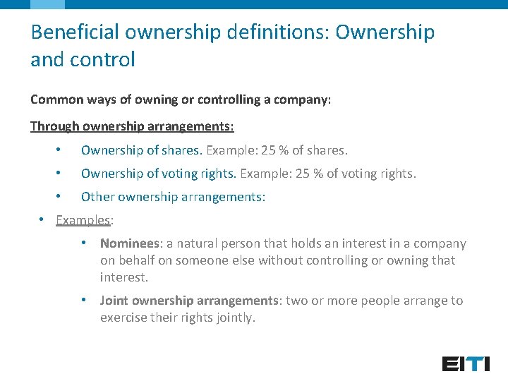 Beneficial ownership definitions: Ownership and control Common ways of owning or controlling a company: