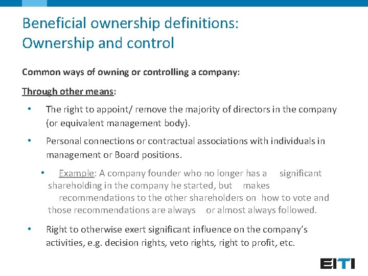 Beneficial ownership definitions: Ownership and control Common ways of owning or controlling a company: