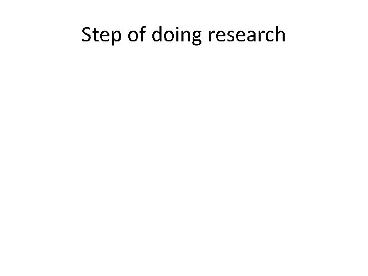 Step of doing research 