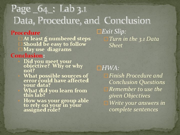 Page _64_: Lab 3. 1 Data, Procedure, and Conclusion Procedure � At least 6