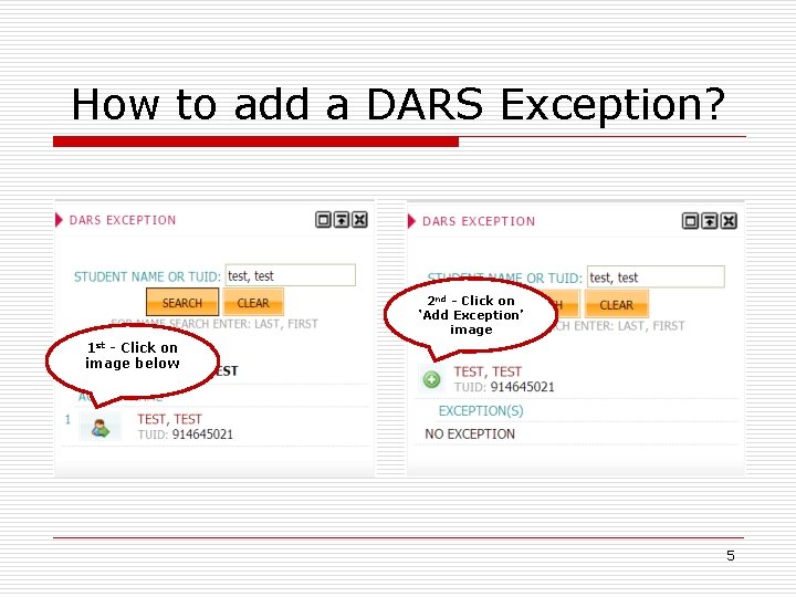 How to add a DARS Exception? 2 nd - Click on ‘Add Exception’ image