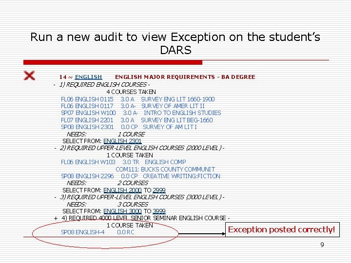 Run a new audit to view Exception on the student’s DARS 14 ~ ENGLISH