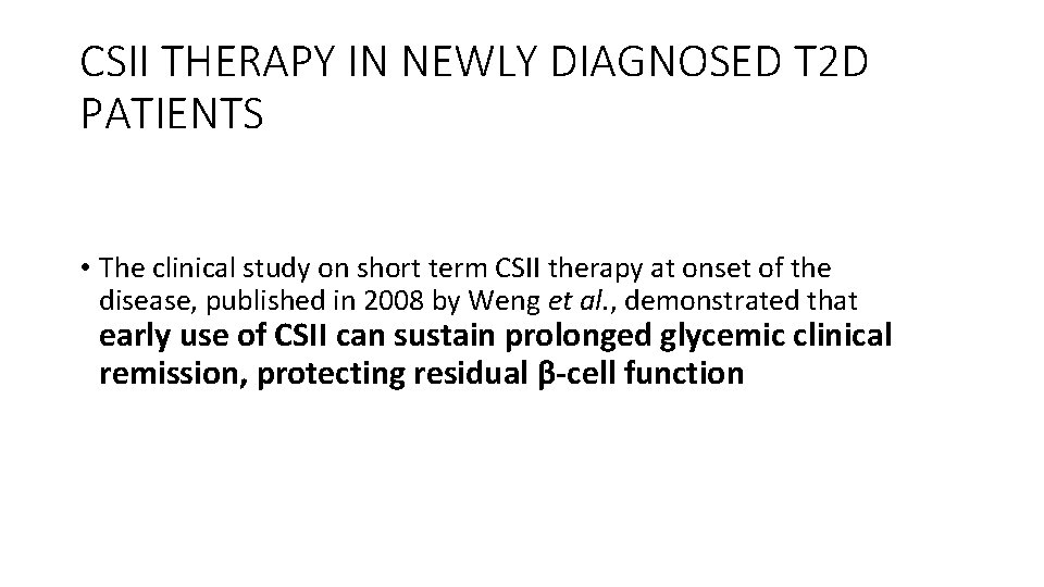CSII THERAPY IN NEWLY DIAGNOSED T 2 D PATIENTS • The clinical study on