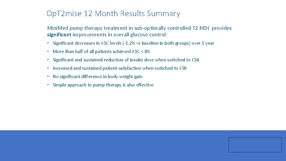 Op. T 2 mise 12 Month Results Summary Mini. Med pump therapy treatment in