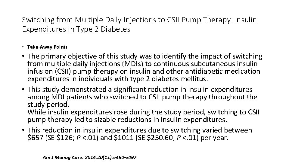 Switching from Multiple Daily Injections to CSII Pump Therapy: Insulin Expenditures in Type 2