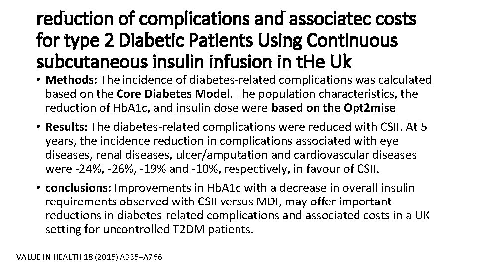 reduction of complications and associatec costs for type 2 Diabetic Patients Using Continuous subcutaneous