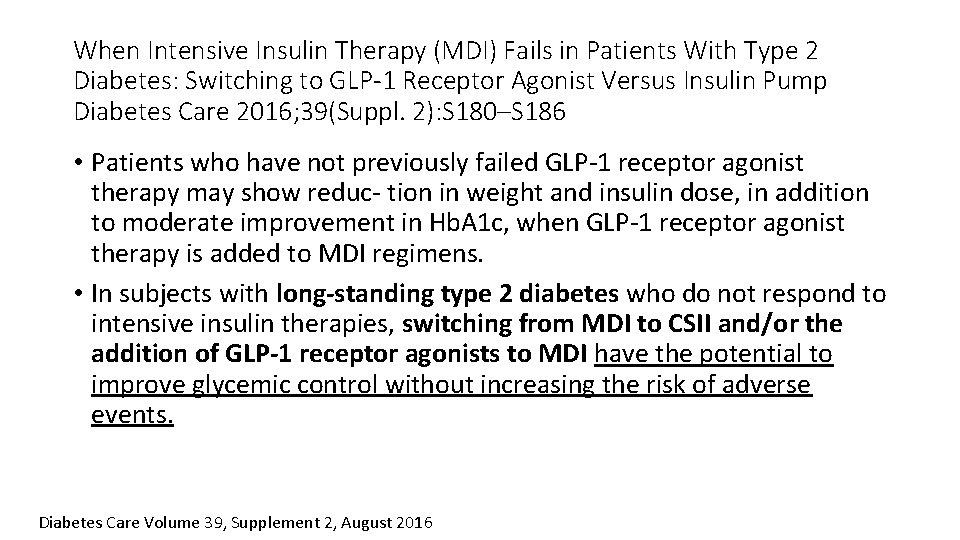 When Intensive Insulin Therapy (MDI) Fails in Patients With Type 2 Diabetes: Switching to