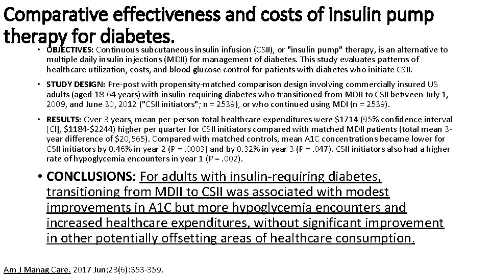 Comparative effectiveness and costs of insulin pump therapy for diabetes. • OBJECTIVES: Continuous subcutaneous