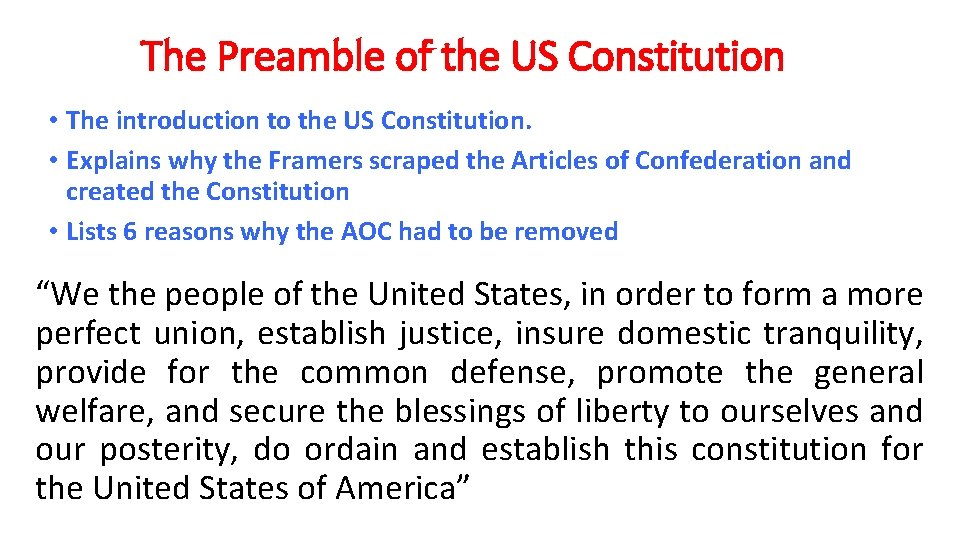 The Preamble of the US Constitution • The introduction to the US Constitution. •