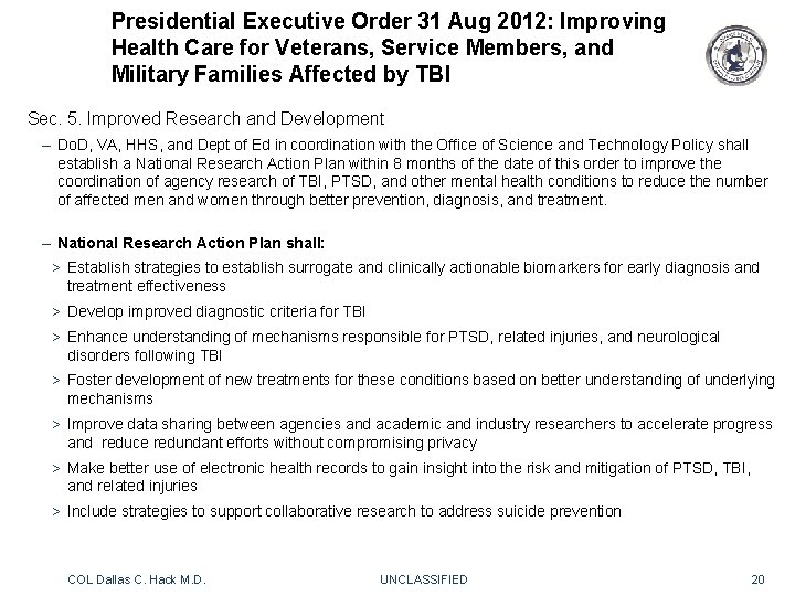 Presidential Executive Order 31 Aug 2012: Improving Health Care for Veterans, Service Members, and Presidential Executive Order 31 Aug 2012: Improving Health Care for Veterans, Service Members, and
