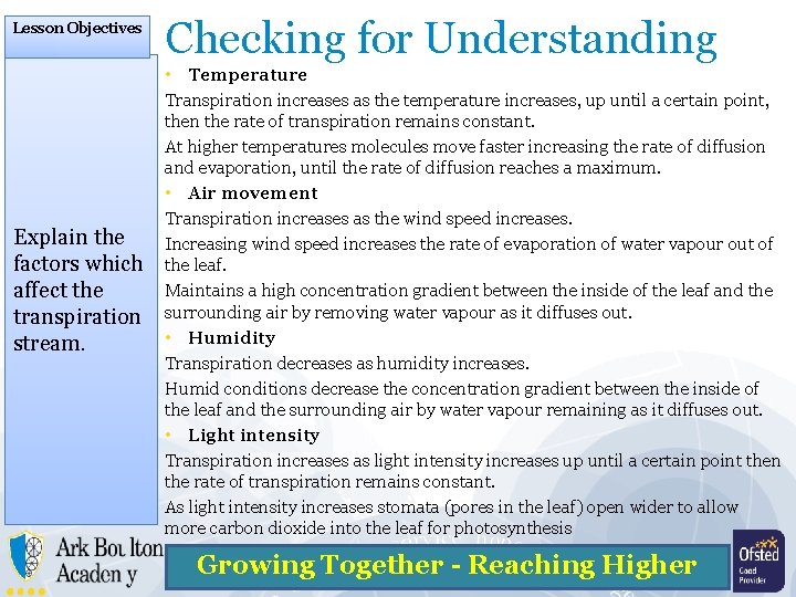 Lesson Objectives Explain the factors which affect the transpiration stream. Checking for Understanding •