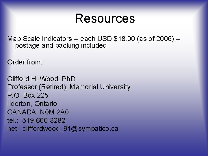 Resources Map Scale Indicators each USD $18. 00 (as of 2006) postage and packing