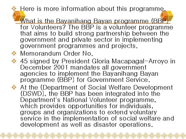v Here is more information about this programme. What is the Bayanihang Bayan programme