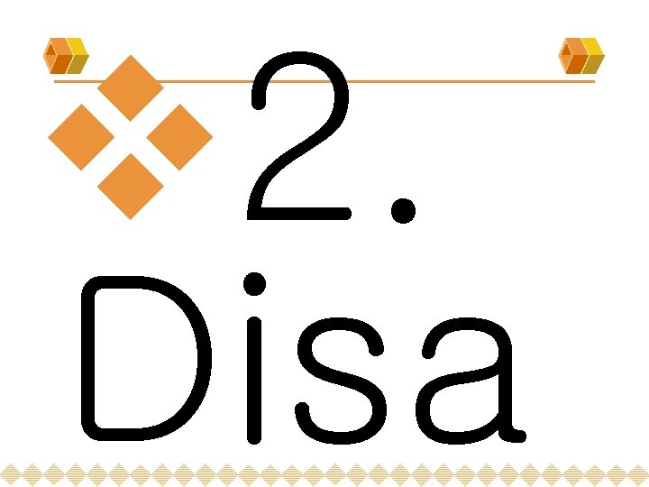 v 2. Disa 