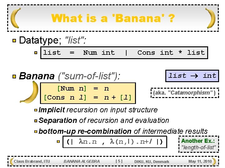 What is a 'Banana' ? Datatype; "list": list = Num int | Banana ("sum-of-list"):