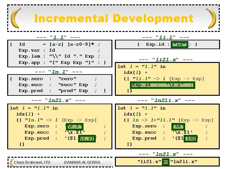 Incremental Development --- "li. l" --- "l. l" --{ Id Exp. var Exp. lam