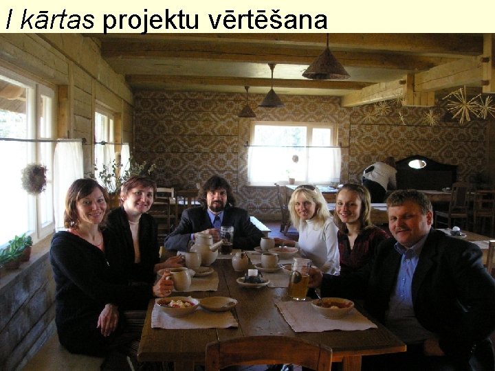 I kārtas projektu vērtēšana 