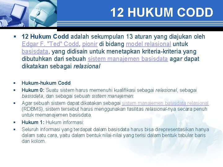 12 HUKUM CODD § 12 Hukum Codd adalah sekumpulan 13 aturan yang diajukan oleh