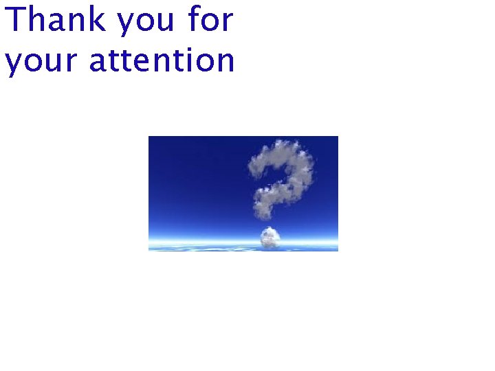 Thank you for your attention 