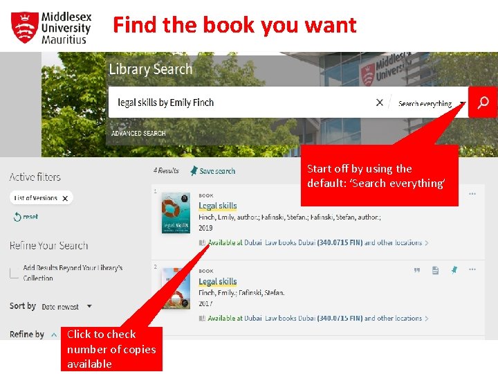 Find the book you want Start off by using the default: ‘Search everything’ Click
