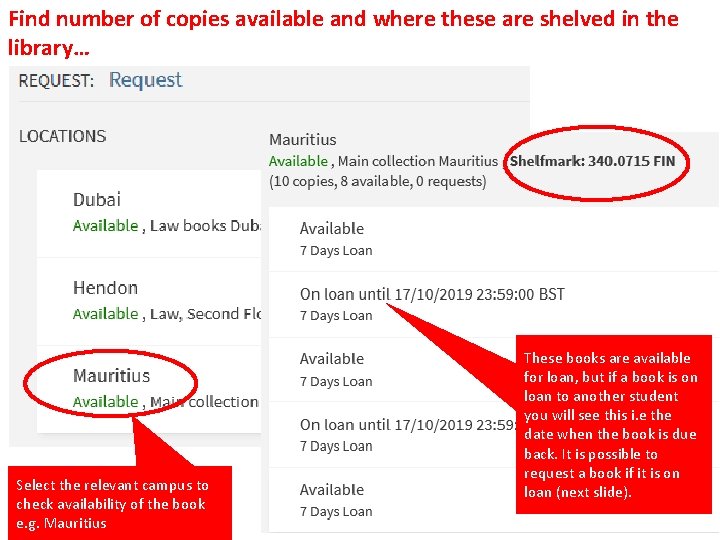 Find number of copies available and where these are shelved in the library… Select