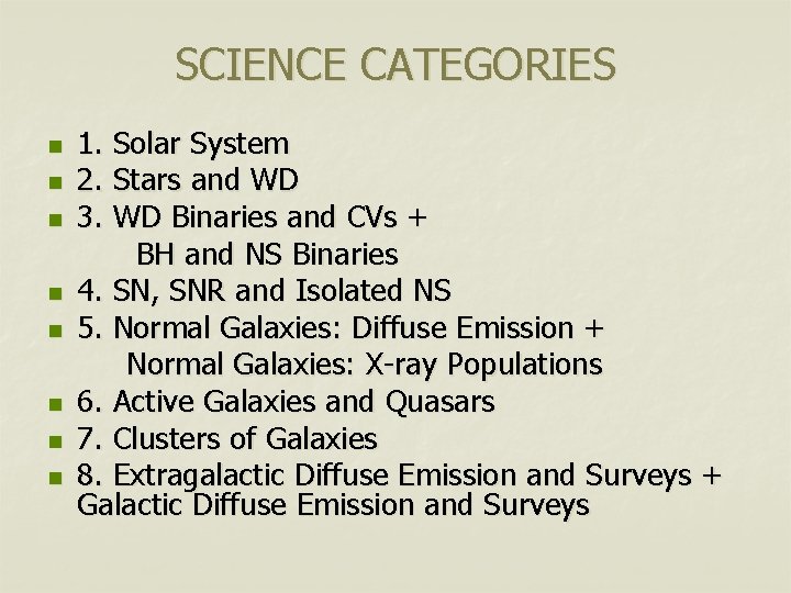 SCIENCE CATEGORIES n n n n 1. Solar System 2. Stars and WD 3.