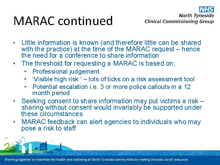 MARAC continued • Little information is known (and therefore little can be shared with