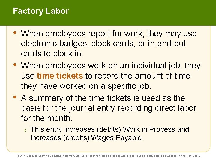 Factory Labor • • • When employees report for work, they may use electronic