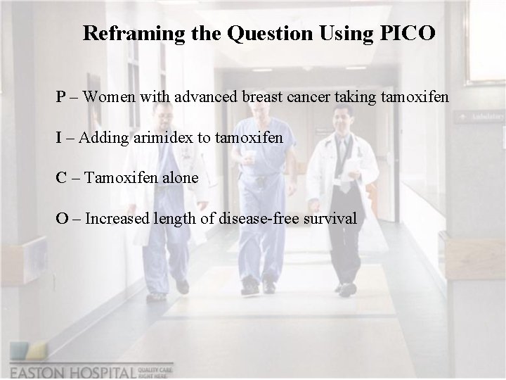Reframing the Question Using PICO P – Women with advanced breast cancer taking tamoxifen