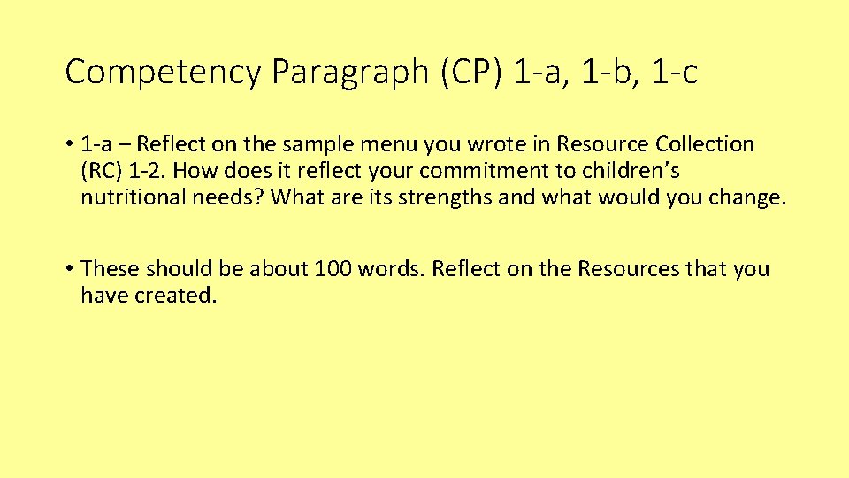Competency Paragraph (CP) 1 -a, 1 -b, 1 -c • 1 -a – Reflect