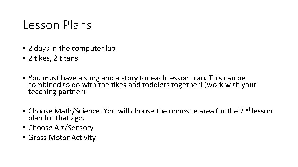 Lesson Plans • 2 days in the computer lab • 2 tikes, 2 titans