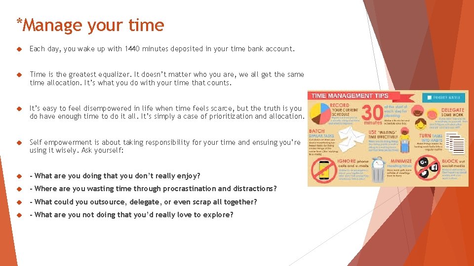 *Manage your time Each day, you wake up with 1440 minutes deposited in your