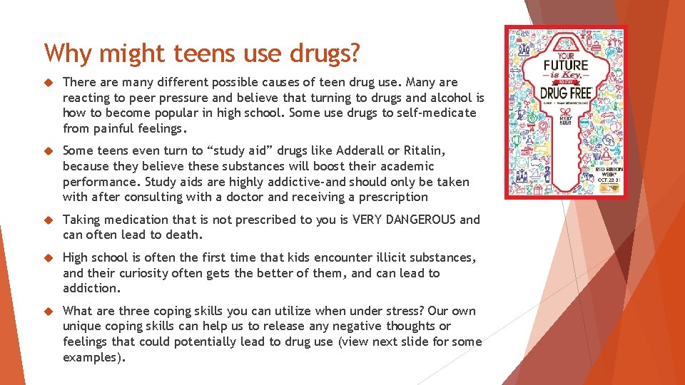 Why might teens use drugs? There are many different possible causes of teen drug