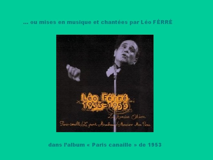 … ou mises en musique et chantées par Léo FÉRRÉ dans l’album « Paris