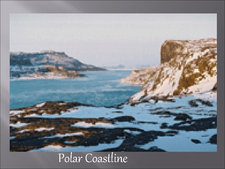 Polar Coastline 