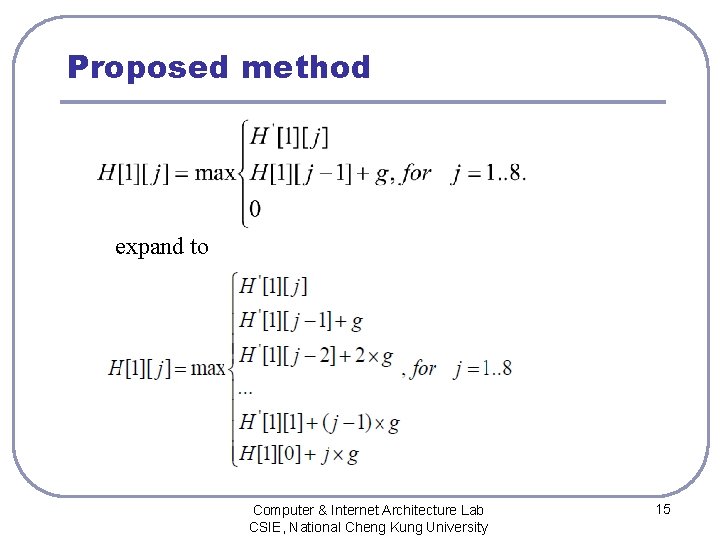 Proposed method expand to Computer & Internet Architecture Lab CSIE, National Cheng Kung University