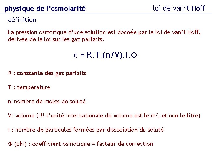physique de l’osmolarité loi de van’t Hoff définition La pression osmotique d’une solution est