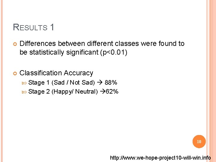 RESULTS 1 Differences between different classes were found to be statistically significant (p<0. 01)