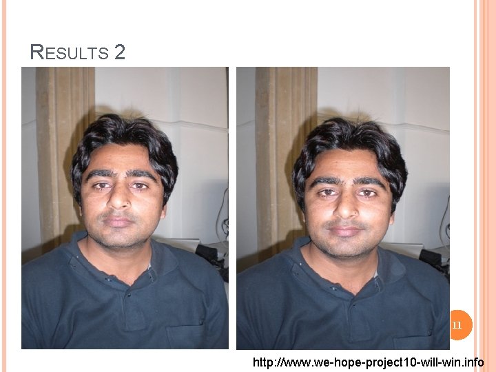 RESULTS 2 11 http: //www. we-hope-project 10 -will-win. info 