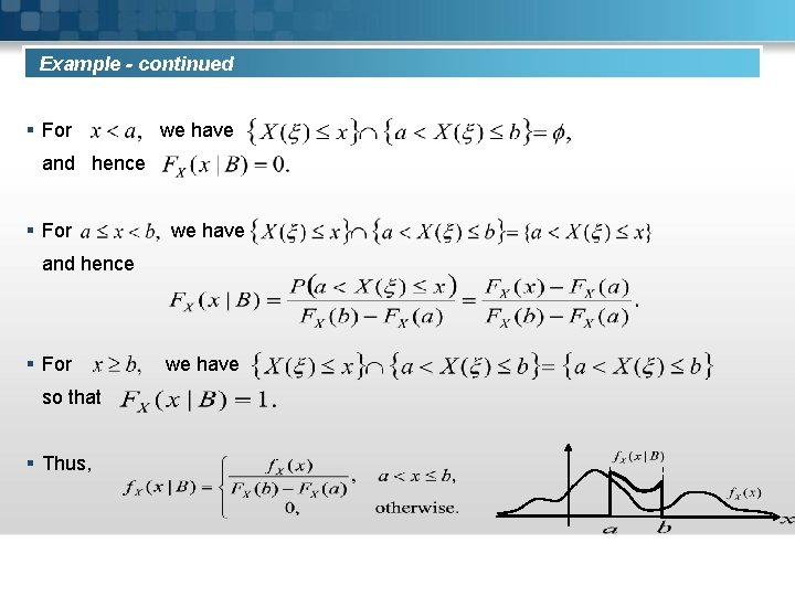 Example - continued § For we have and hence § For so that §