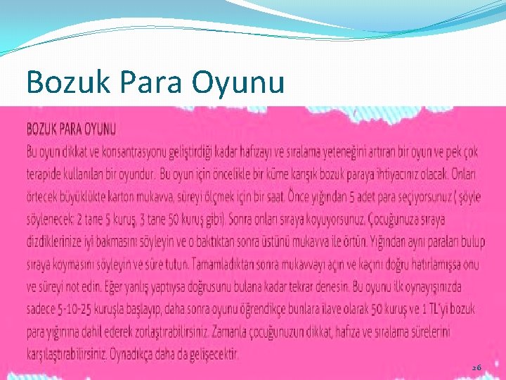 Bozuk Para Oyunu 26 