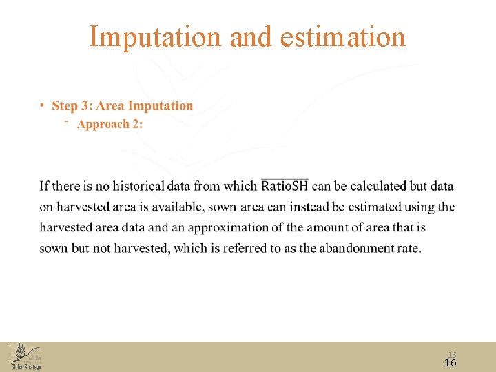 Imputation and estimation • 16 16 
