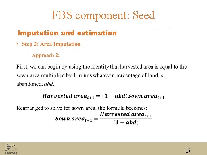 FBS component: Seed Imputation and estimation • 17 17 