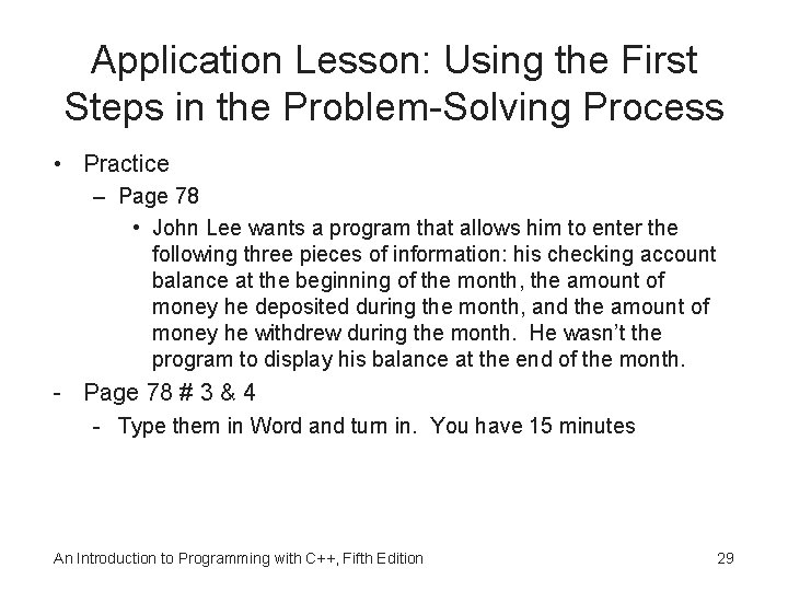 Application Lesson: Using the First Steps in the Problem-Solving Process • Practice – Page